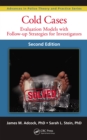 Cold Cases : Evaluation Models with Follow-up Strategies for Investigators, Second Edition - eBook