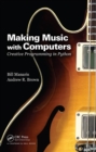 Making Music with Computers : Creative Programming in Python - eBook