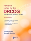 Revision Notes for the DRCOG : A Textbook of Women's Health, Second Edition - eBook