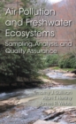Air Pollution and Freshwater Ecosystems : Sampling, Analysis, and Quality Assurance - eBook