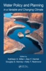 Water Policy and Planning in a Variable and Changing Climate - eBook