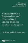 Nonparametric Regression and Generalized Linear Models : A roughness penalty approach - eBook