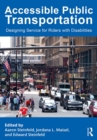 Accessible Public Transportation : Designing Service for Riders with Disabilities - eBook