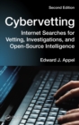 Cybervetting : Internet Searches for Vetting, Investigations, and Open-Source Intelligence, Second Edition - eBook