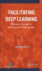 Facilitating Deep Learning : Pathways to Success for University and College Teachers - eBook