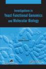 Investigations in Yeast Functional Genomics and Molecular Biology - eBook