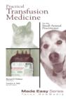 Practical Transfusion Medicine for the Small Animal Practitioner - eBook