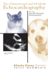 Two Dimensional & M-mode Echocardiography for the Small Animal Practitioner - eBook