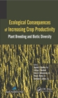 Ecological Consequences of Increasing Crop Productivity : Plant Breeding and Biotic Diversity - eBook