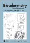 Biocalorimetry : Foundations and Contemporary Approaches - eBook
