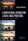 A Computational Introduction to Digital Image Processing - eBook