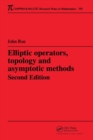 Elliptic Operators, Topology, and Asymptotic Methods - eBook