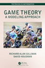 Game Theory : A Modeling Approach - eBook