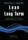Lean for the Long Term : Sustainment is a Myth, Transformation is Reality - eBook