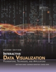 Interactive Data Visualization : Foundations, Techniques, and Applications, Second Edition - eBook