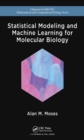 Statistical Modeling and Machine Learning for Molecular Biology - eBook