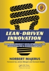 Lean-Driven Innovation : Powering Product Development at The Goodyear Tire & Rubber Company - Book