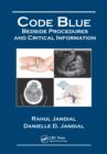 Code Blue : Bedside Procedures and Critical Information - eBook
