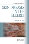 Skin Diseases in the Elderly : A Color Handbook - eBook