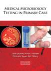 Medical Microbiology Testing in Primary Care - eBook