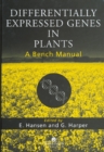 Differentially Expressed Genes In Plants : A Bench Manual - eBook