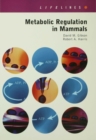 Metabolic Regulation in Mammals - eBook