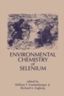Environmental Chemistry of Selenium - eBook