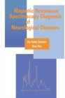Magnetic Resonance Spectroscopy Diagnosis of Neurological Diseases - eBook