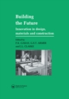 Building the Future : Innovation in design, materials and construction - eBook