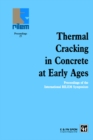 Thermal Cracking in Concrete at Early Ages : Proceedings of the International RILEM Symposium - eBook