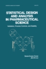 Statistical Design and Analysis in Pharmaceutical Science : Validation, Process Controls, and Stability - eBook