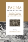 Fauna in Soil Ecosystems : Recycling Processes, Nutrient Fluxes, and Agricultural Production - eBook