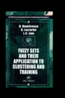 Fuzzy Sets & their Application to Clustering & Training - eBook