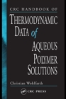 CRC Handbook of Thermodynamic Data of Polymer Solutions, Three Volume Set - eBook