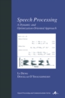 Speech Processing : A Dynamic and Optimization-Oriented Approach - eBook
