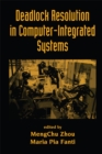 Deadlock Resolution in Computer-Integrated Systems - eBook