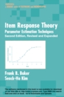 Item Response Theory : Parameter Estimation Techniques, Second Edition - eBook