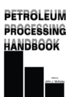 Petroleum Processing Handbook - eBook