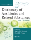 Dictionary of Antibiotics and Related Substances : with CD-ROM, Second Edition - eBook