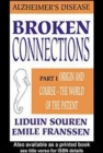 Broken Connections: Alzheimer's Disease: Part I - eBook