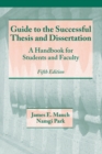 Guide to the Successful Thesis and Dissertation : A Handbook For Students And Faculty, Fifth Edition - eBook
