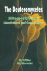 The Deuteromycetes - Mitosporic Fungi : Classification and Generic Keys - eBook