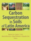 Carbon Sequestration in Soils of Latin America - eBook