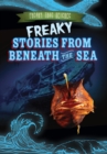 Freaky Stories from Beneath the Sea - eBook