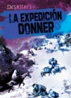 La expedicion Donner (The Donner Party) - eBook
