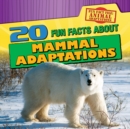 20 Fun Facts About Mammal Adaptations - eBook