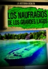 Los naufragios de los Grandes Lagos (Great Lakes Shipwrecks) - eBook