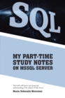 My Part-Time Study Notes on Mssql Server - eBook
