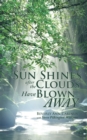 The Sun Shines After the Clouds Have Blown Away - eBook