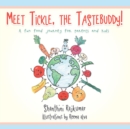 Meet Tickle, the Tastebuddy! : A Fun Food Journey for Parents and Kids - eBook